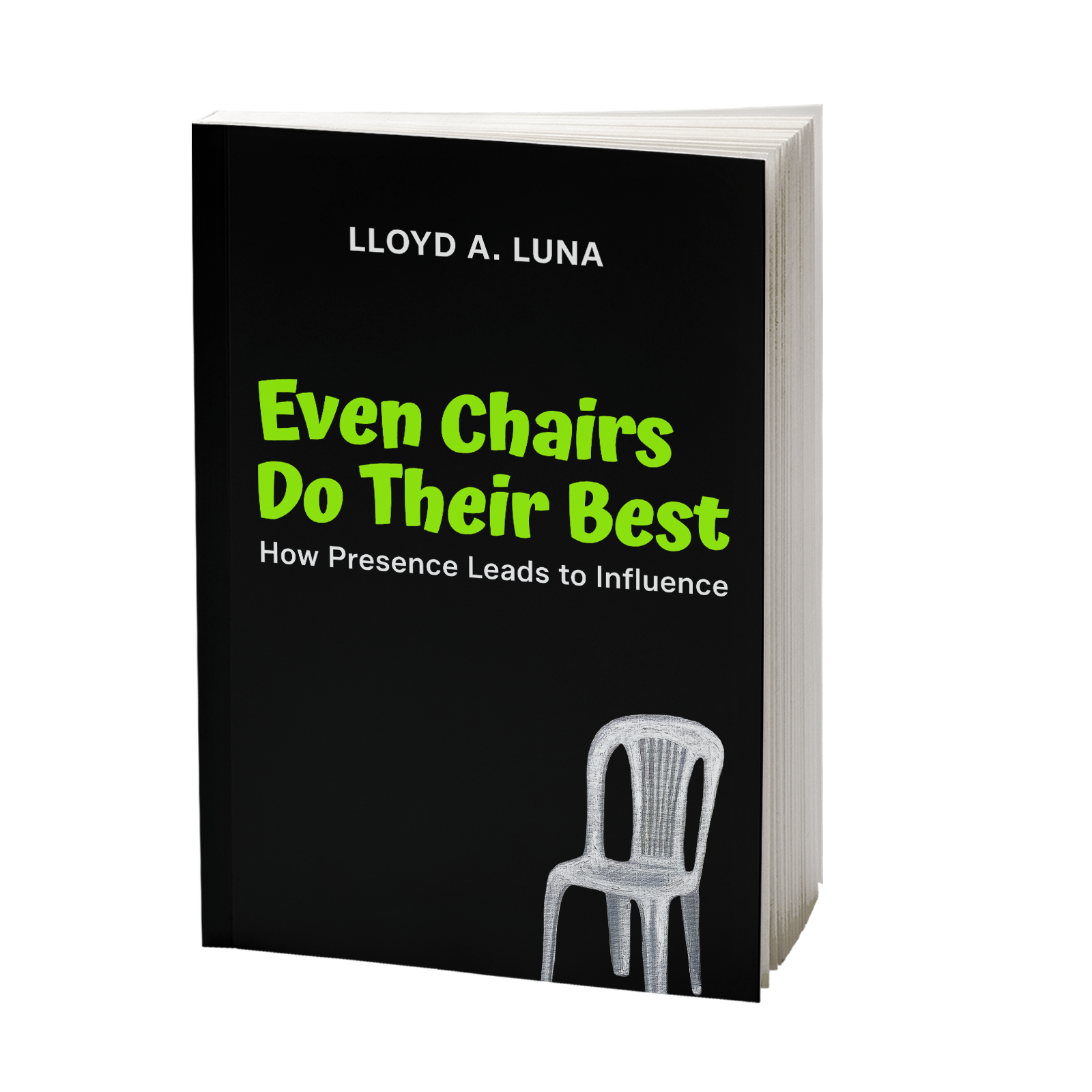 Even Chairs Do Their Best Book by Lloyd Luna